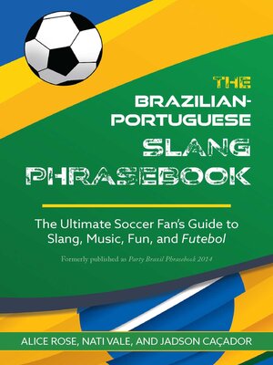 cover image of The Brazilian-Portuguese Slang Phrasebook